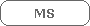 MS